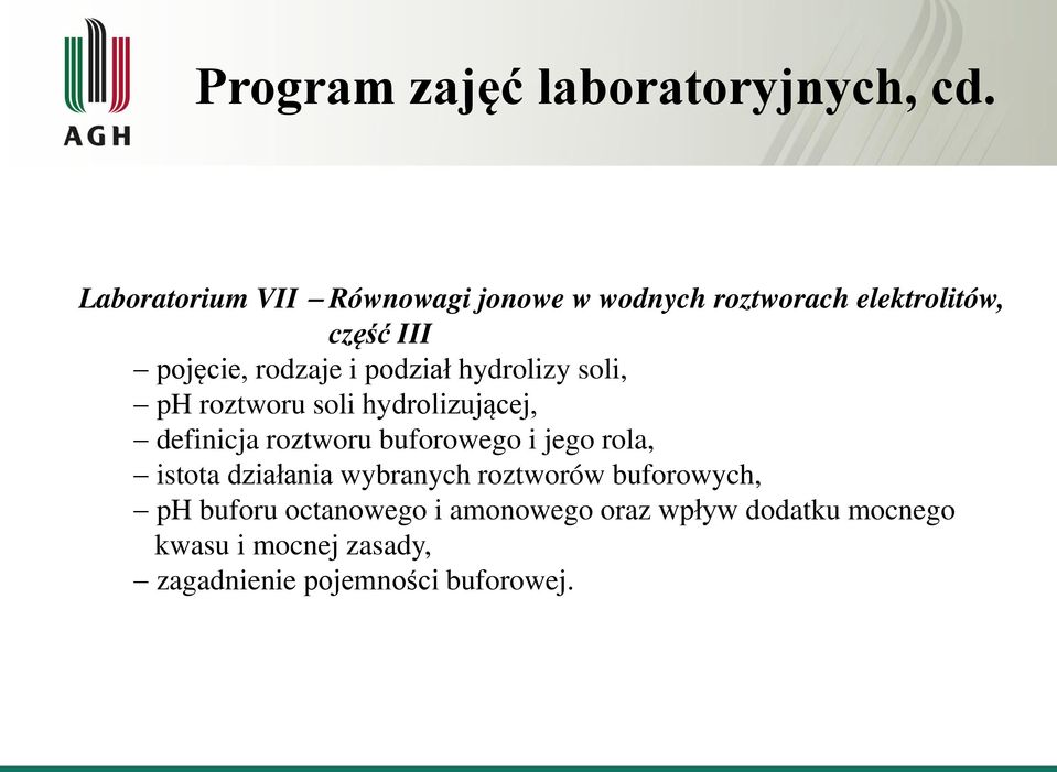 podział hydrolizy soli, ph roztworu soli hydrolizującej, definicja roztworu buforowego i jego rola,