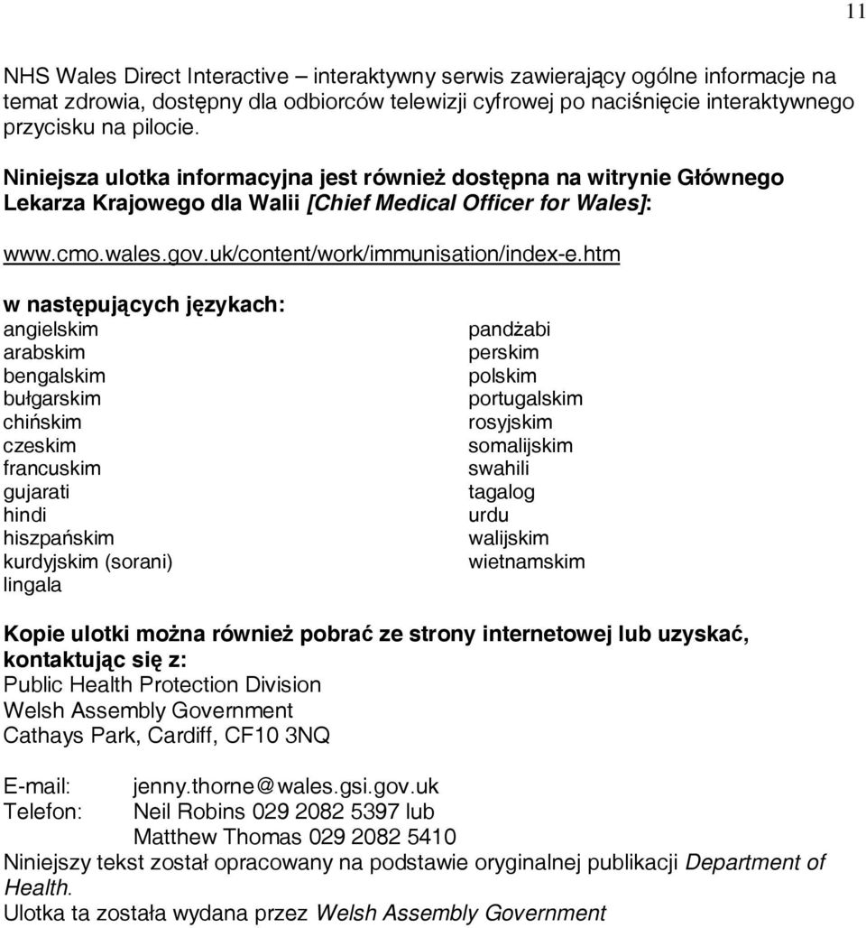 htm w następujących językach: angielskim arabskim bengalskim bułgarskim chińskim czeskim francuskim gujarati hindi hiszpańskim kurdyjskim (sorani) lingala pandżabi perskim polskim portugalskim