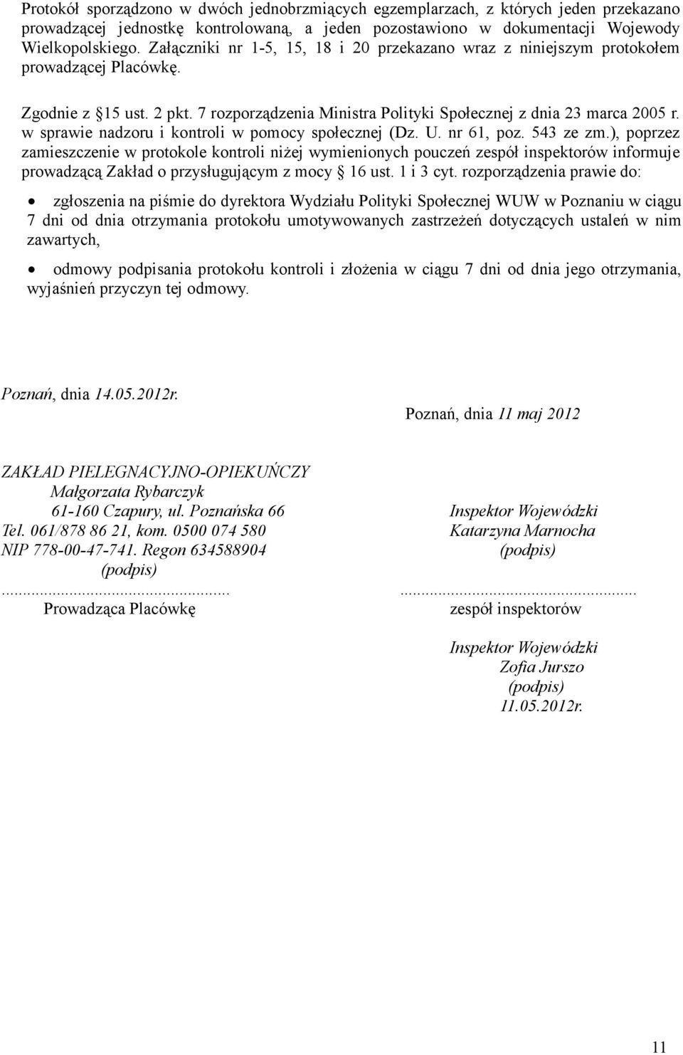 w sprawie nadzoru i kontroli w pomocy społecznej (Dz. U. nr 61, poz. 543 ze zm.