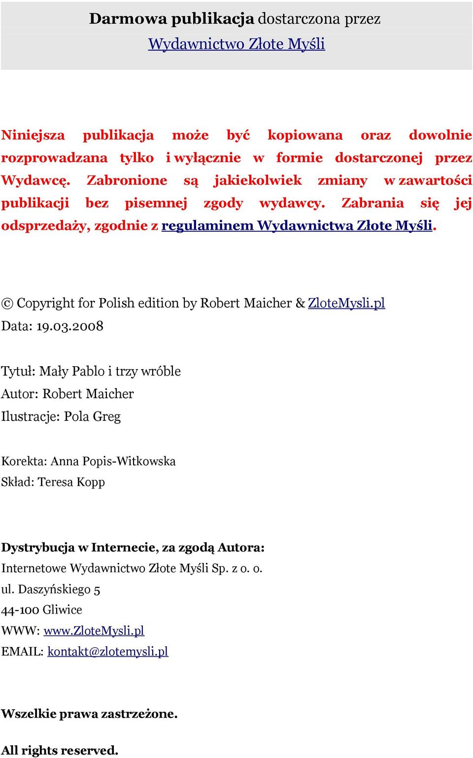 Copyright for Polish edition by Robert Maicher & ZloteMysli.pl Data: 19.03.