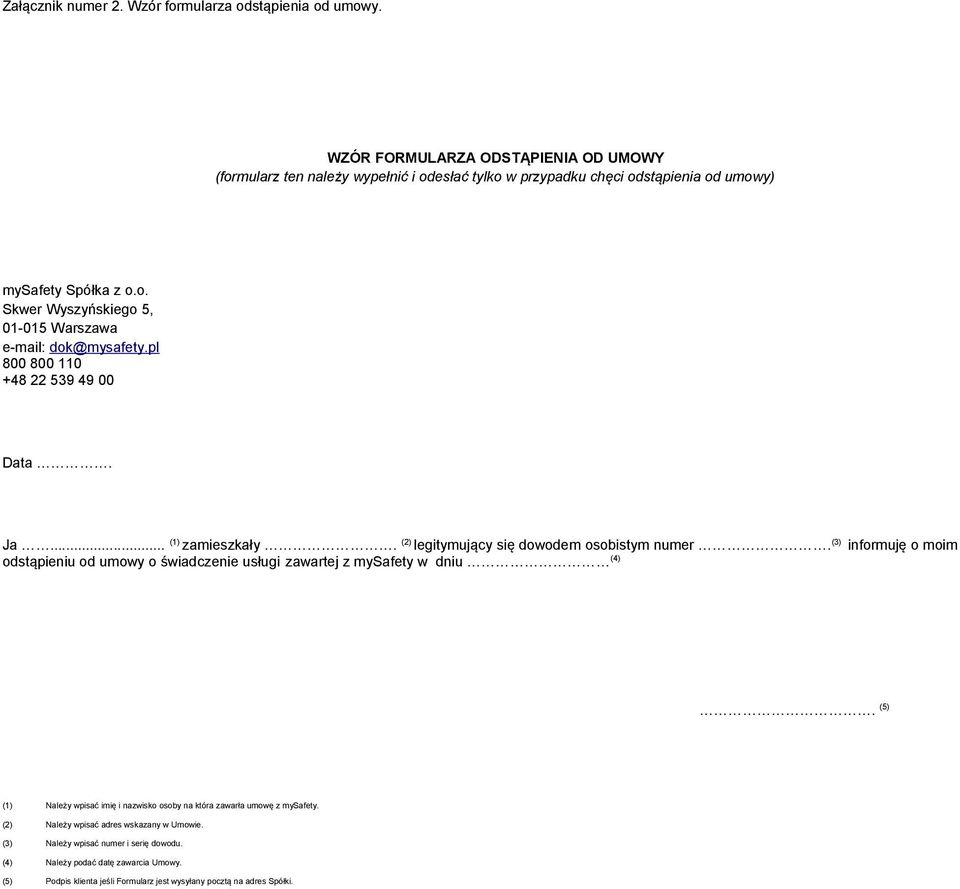 pl 800 800 110 +48 22 539 49 00 Data. Ja... (1) zamieszkały. (2) legitymujący się dowodem osobistym numer.