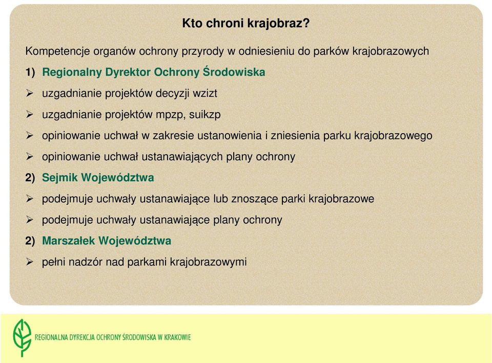 projektów decyzji wzizt uzgadnianie projektów mpzp, suikzp opiniowanie uchwał w zakresie ustanowienia i zniesienia parku