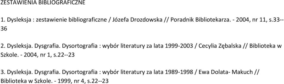 33-- 36 2. Dysleksja. Dysgrafia.