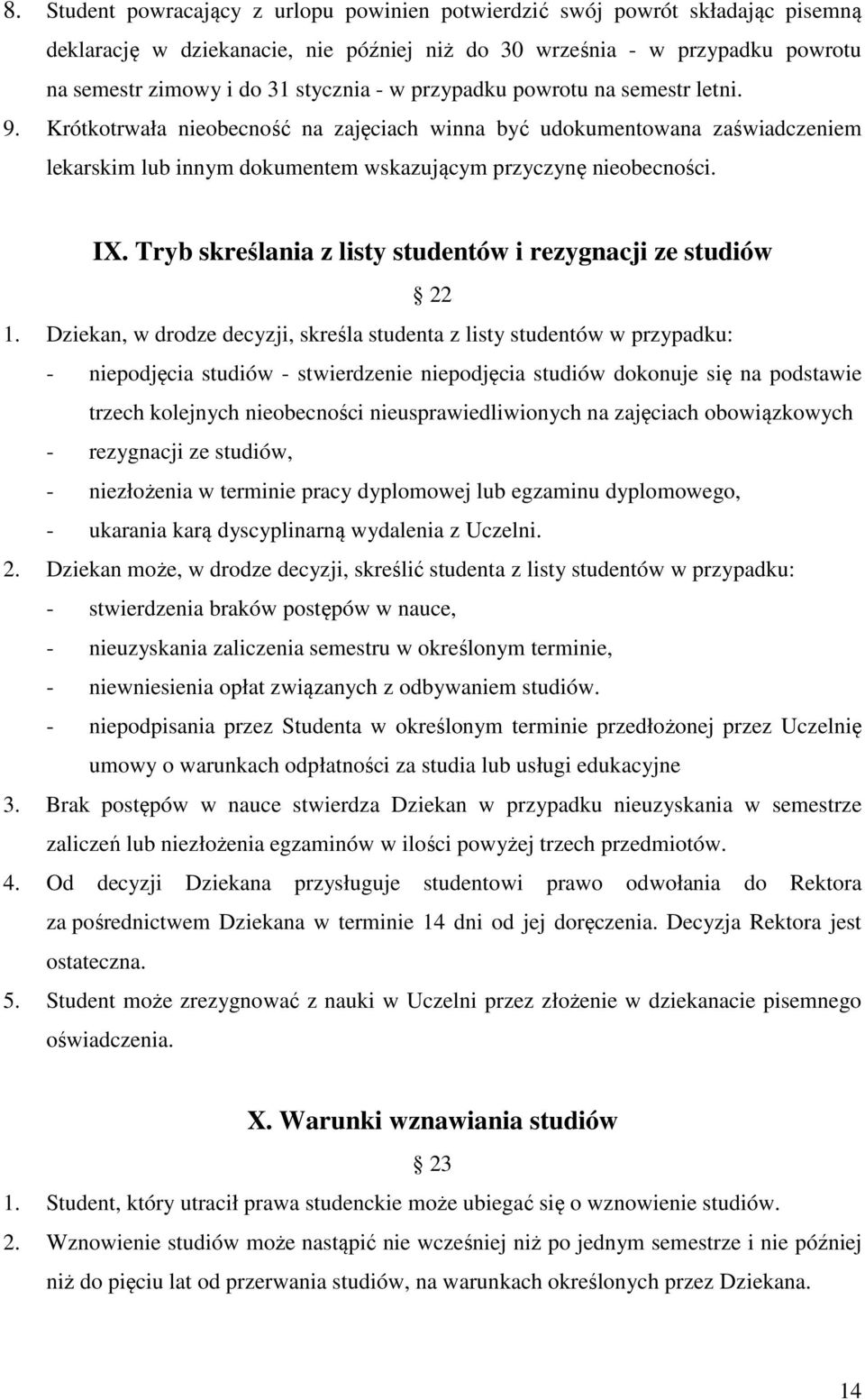 Tryb skreślania z listy studentów i rezygnacji ze studiów 22 1.