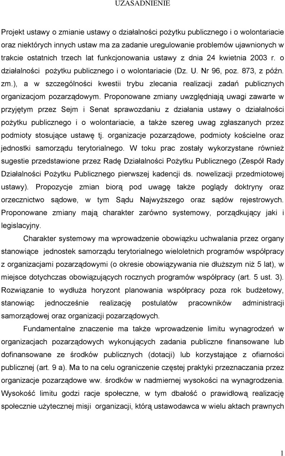 ), a w szczególności kwestii trybu zlecania realizacji zadań publicznych organizacjom pozarządowym.
