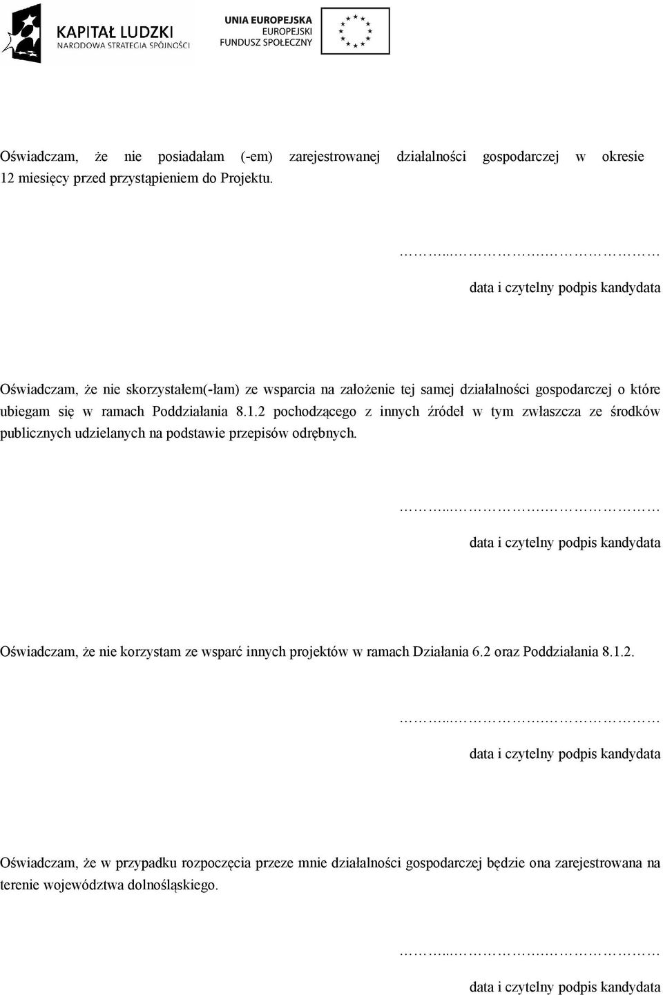 2 pochodzącego z innych źródeł w tym zwłaszcza ze środków publicznych udzielanych na podstawie przepisów odrębnych.