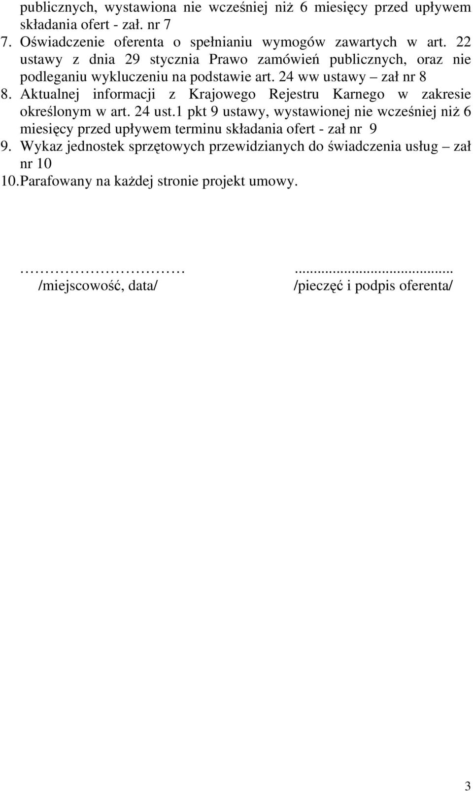 Aktualnej informacji z Krajowego Rejestru Karnego w zakresie określonym w art. 24 ust.