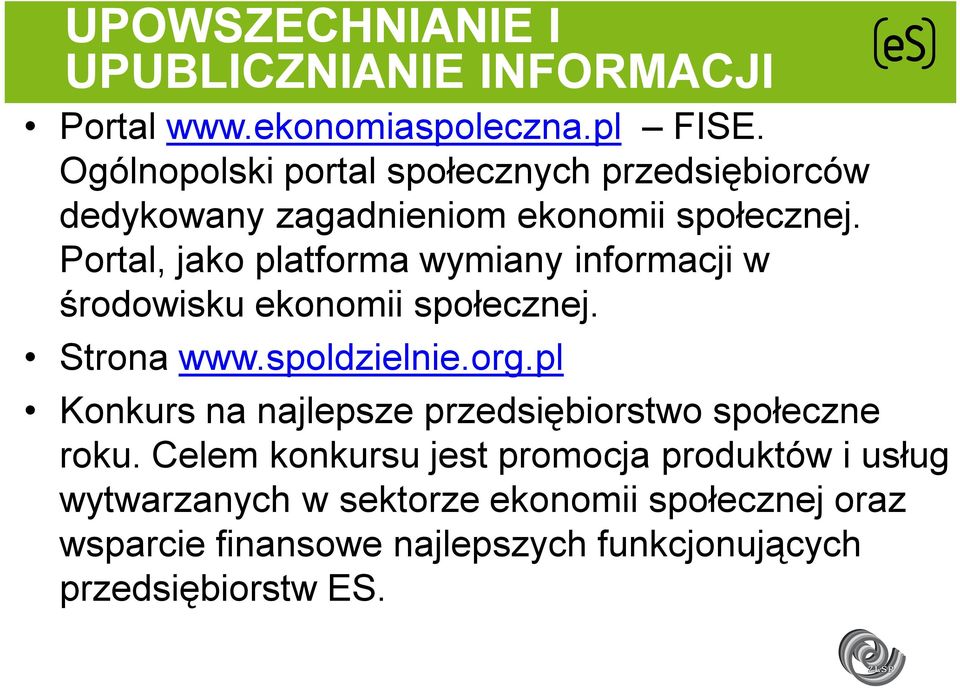 Portal, jako platforma wymiany informacji w środowisku ekonomii społecznej. Strona www.spoldzielnie.org.