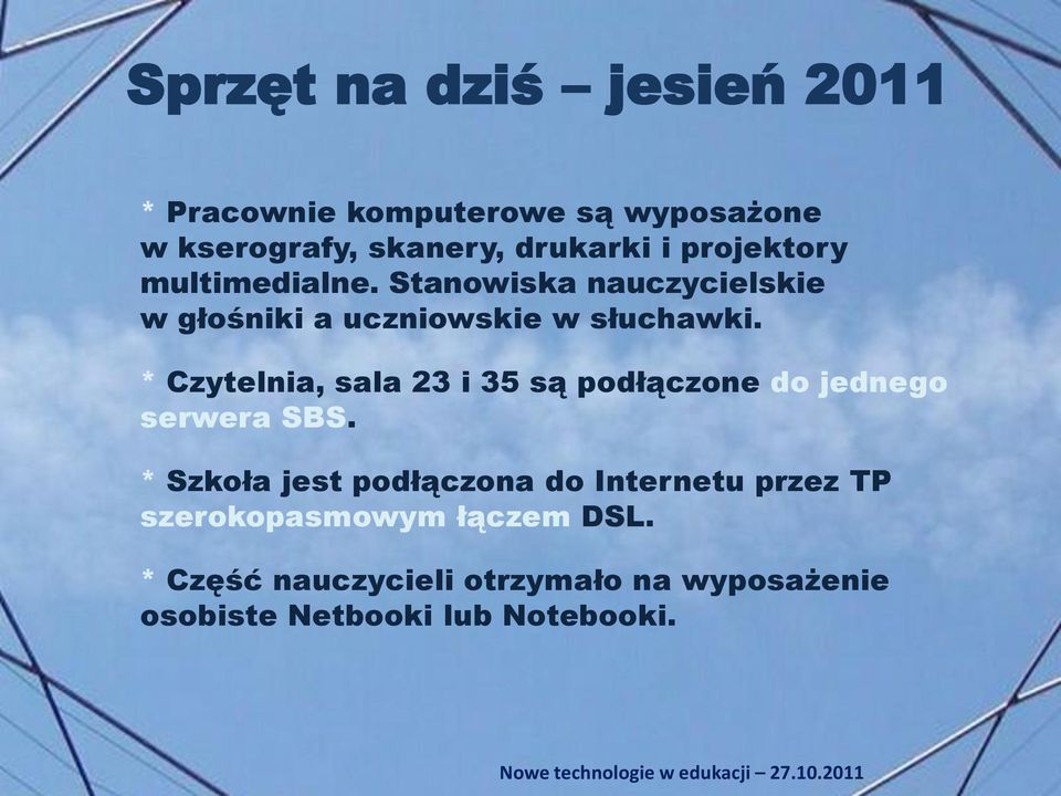 * Czytelnia, sala 23 i 35 są podłączone do jednego serwera SBS.