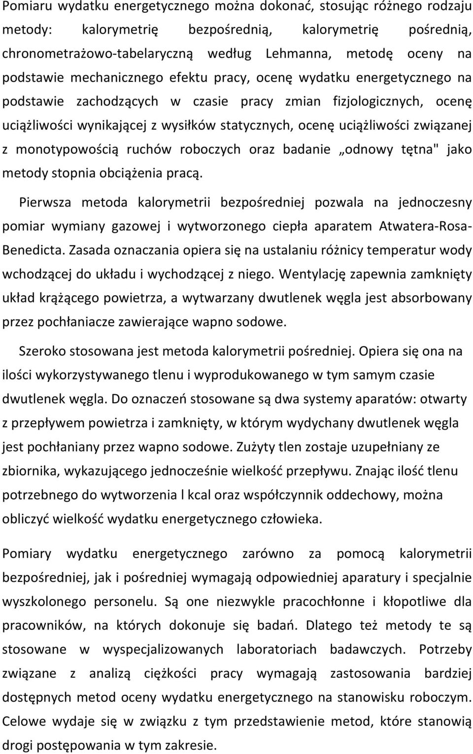 uciążliwości związanej z monotypowością ruchów roboczych oraz badanie odnowy tętna" jako metody stopnia obciążenia pracą.