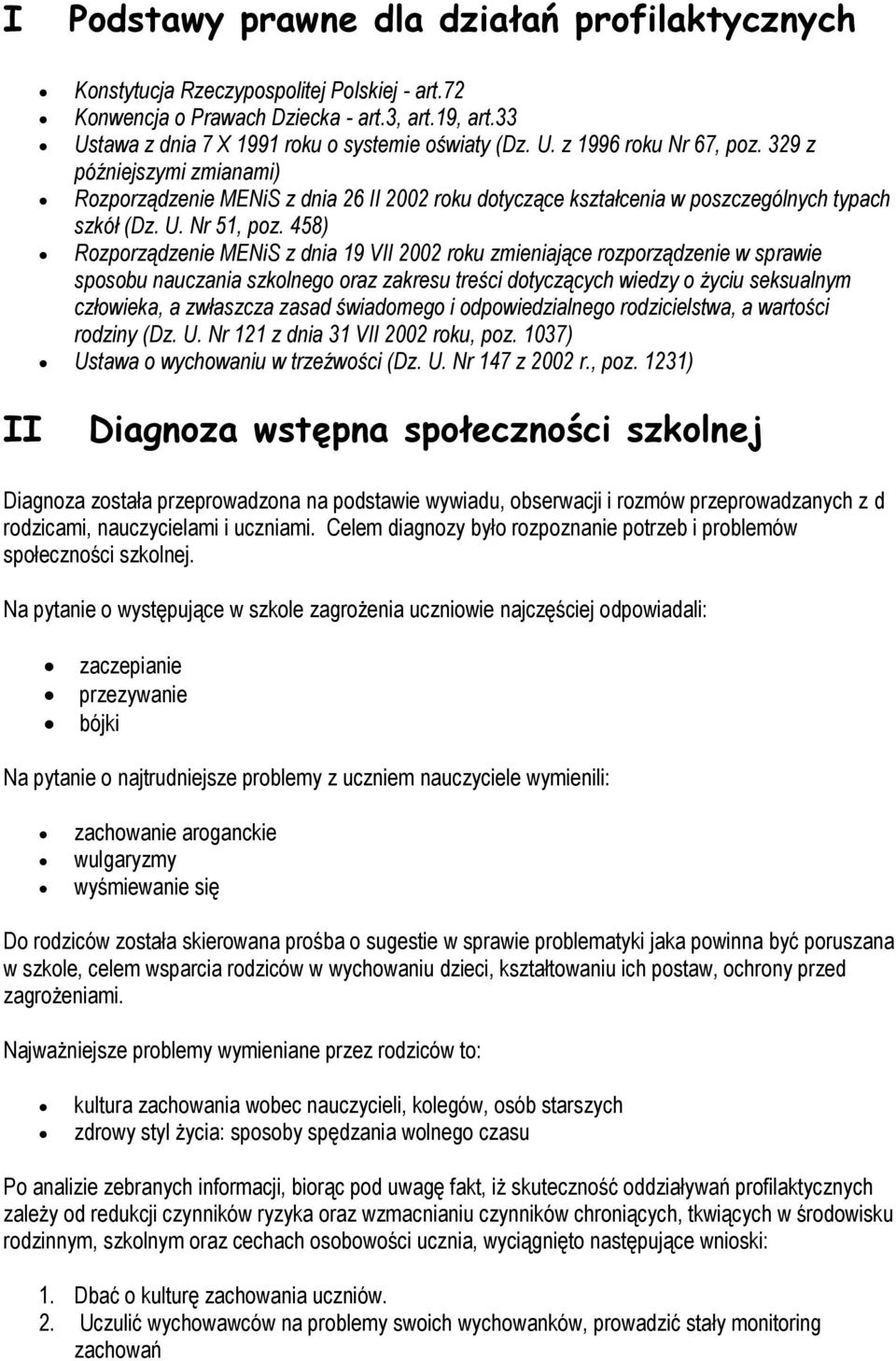 458) Rozporządzenie MENiS z dnia 19 VII 2002 roku zmieniające rozporządzenie w sprawie sposobu nauczania szkolnego oraz zakresu treści dotyczących wiedzy o życiu seksualnym człowieka, a zwłaszcza