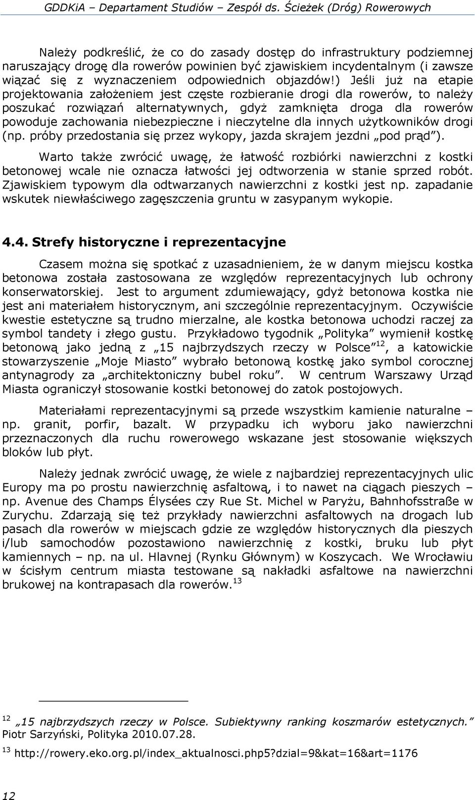 wyznaczeniem odpowiednich objazdów!