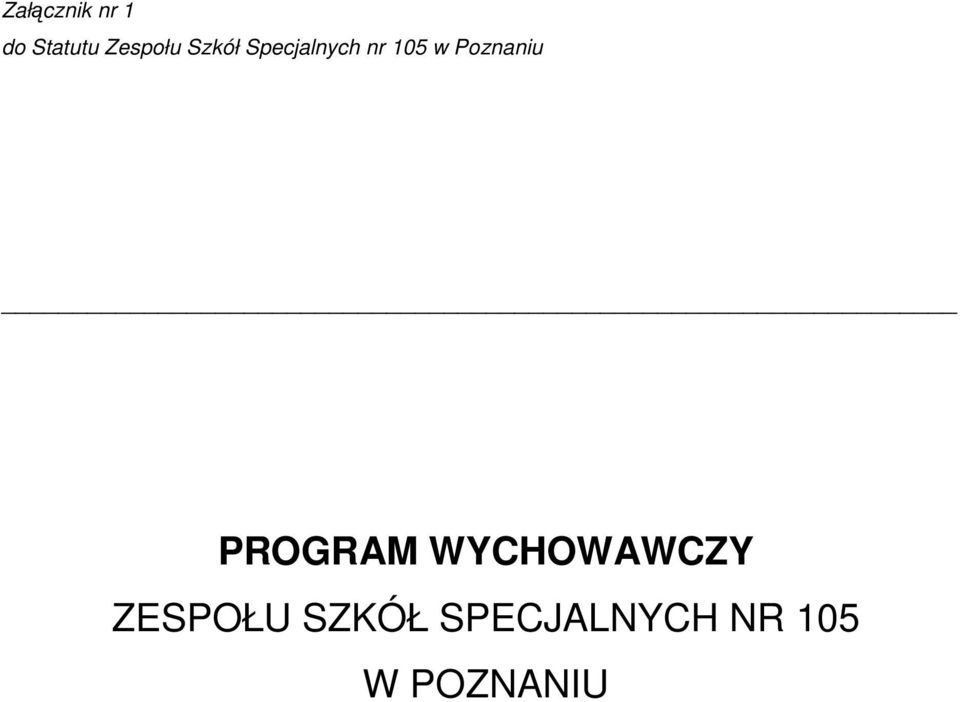 Poznaniu PROGRAM WYCHOWAWCZY