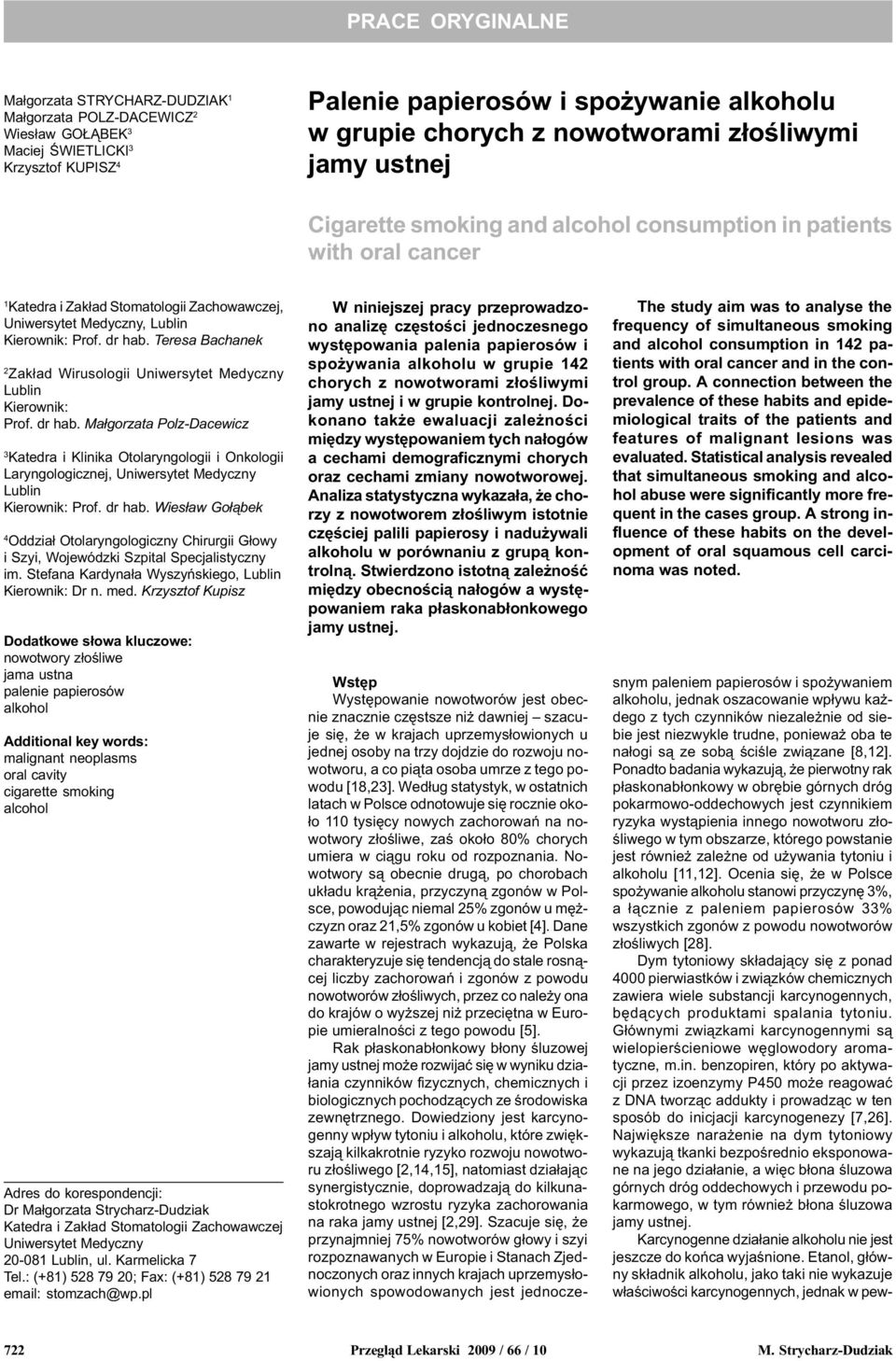 dr hab. Teresa Bachanek 2 Zak³ad Wirusologii Uniwersytet Medyczny Lublin Kierownik: Prof. dr hab.