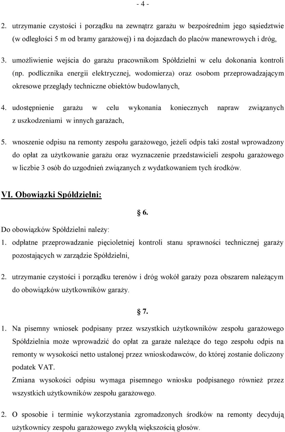 podlicznika energii elektrycznej, wodomierza) oraz osobom przeprowadzającym okresowe przeglądy techniczne obiektów budowlanych, 4.