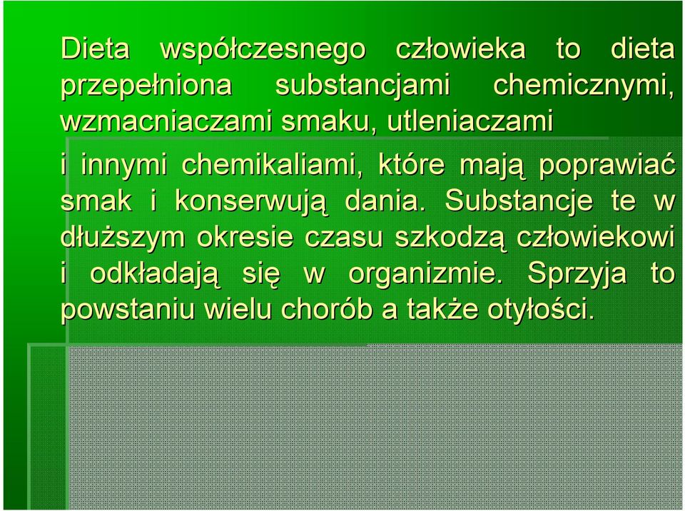 i konserwują dania.