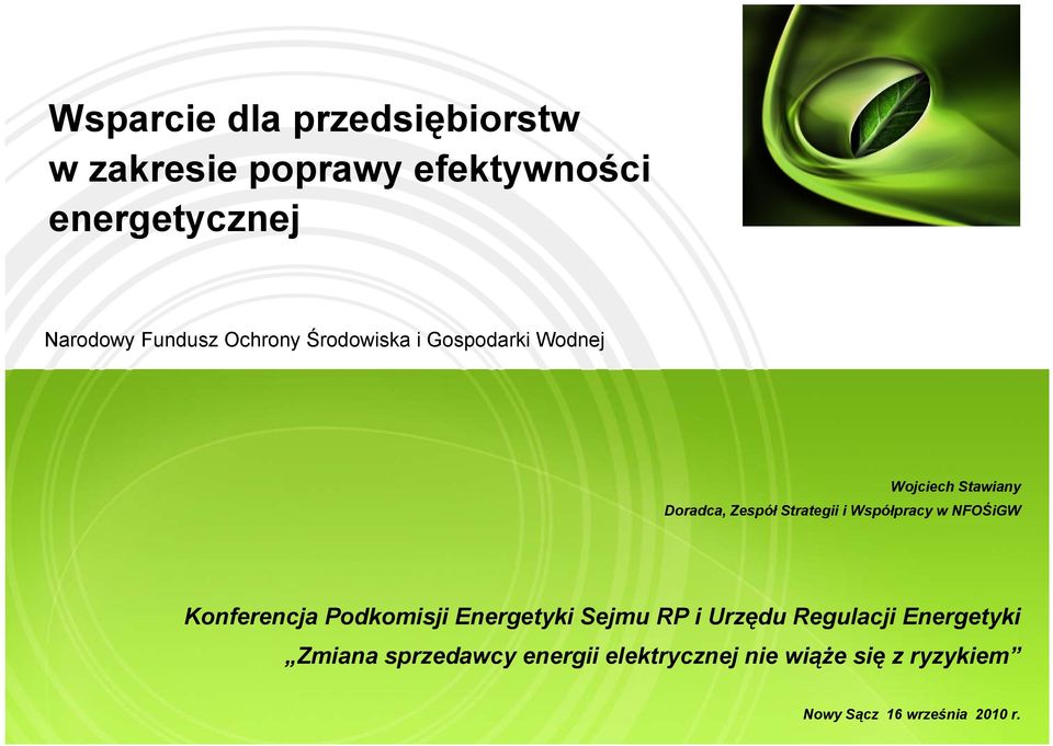 Podkomisji Energetyki Sejmu RP i Urzędu Regulacji Energetyki Zmiana