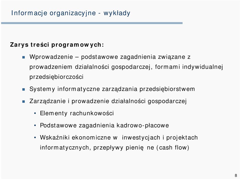 zarządzania przedsiębiorstwem Zarządzanie i prowadzenie działalności gospodarczej Elementy rachunkowości