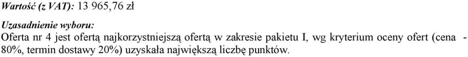 najkorzystniejszą ofertą w