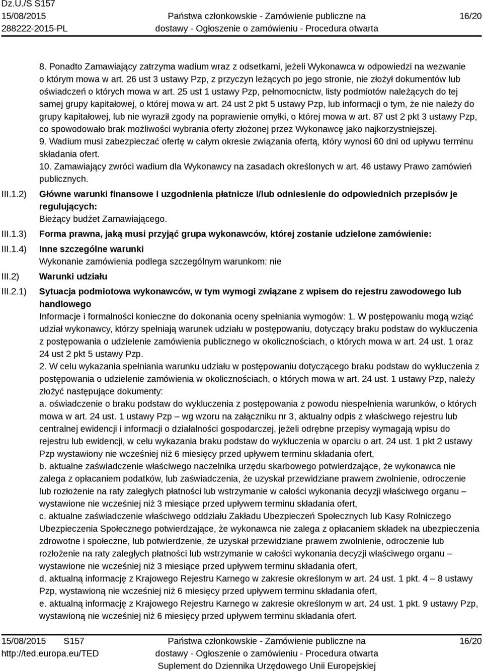 25 ust 1 ustawy Pzp, pełnomocnictw, listy podmiotów należących do tej samej grupy kapitałowej, o której mowa w art.