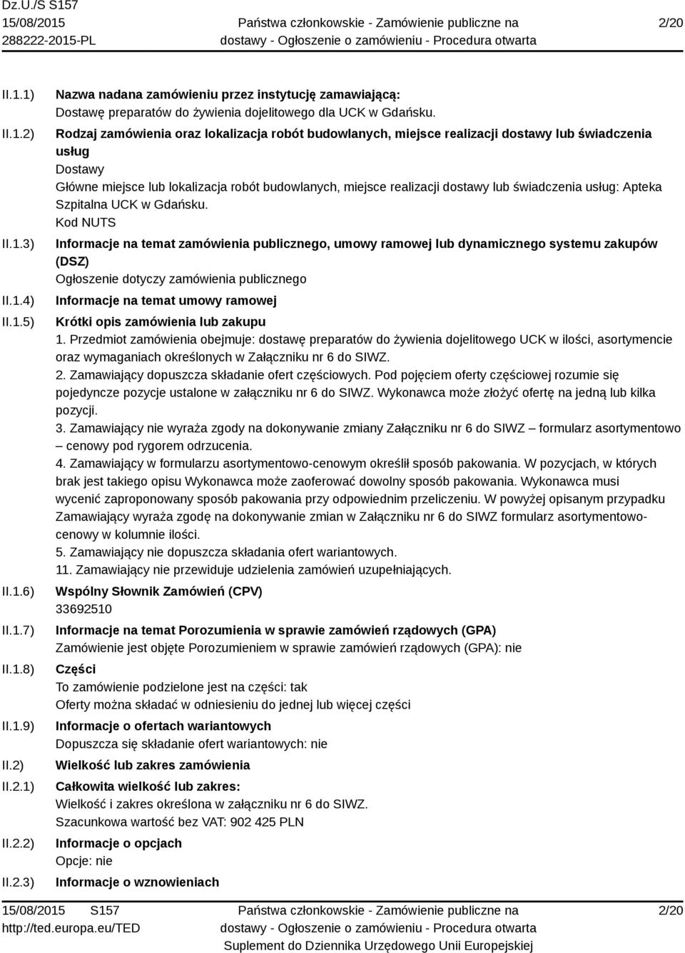 świadczenia usług: Apteka Szpitalna UCK w Gdańsku.