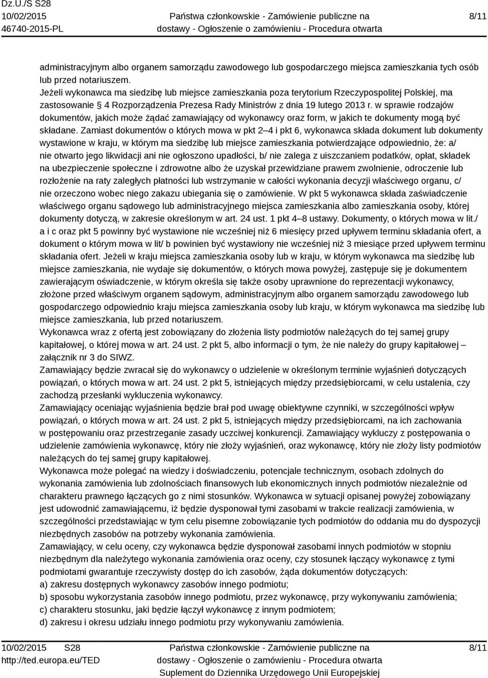 w sprawie rodzajów dokumentów, jakich może żądać zamawiający od wykonawcy oraz form, w jakich te dokumenty mogą być składane.