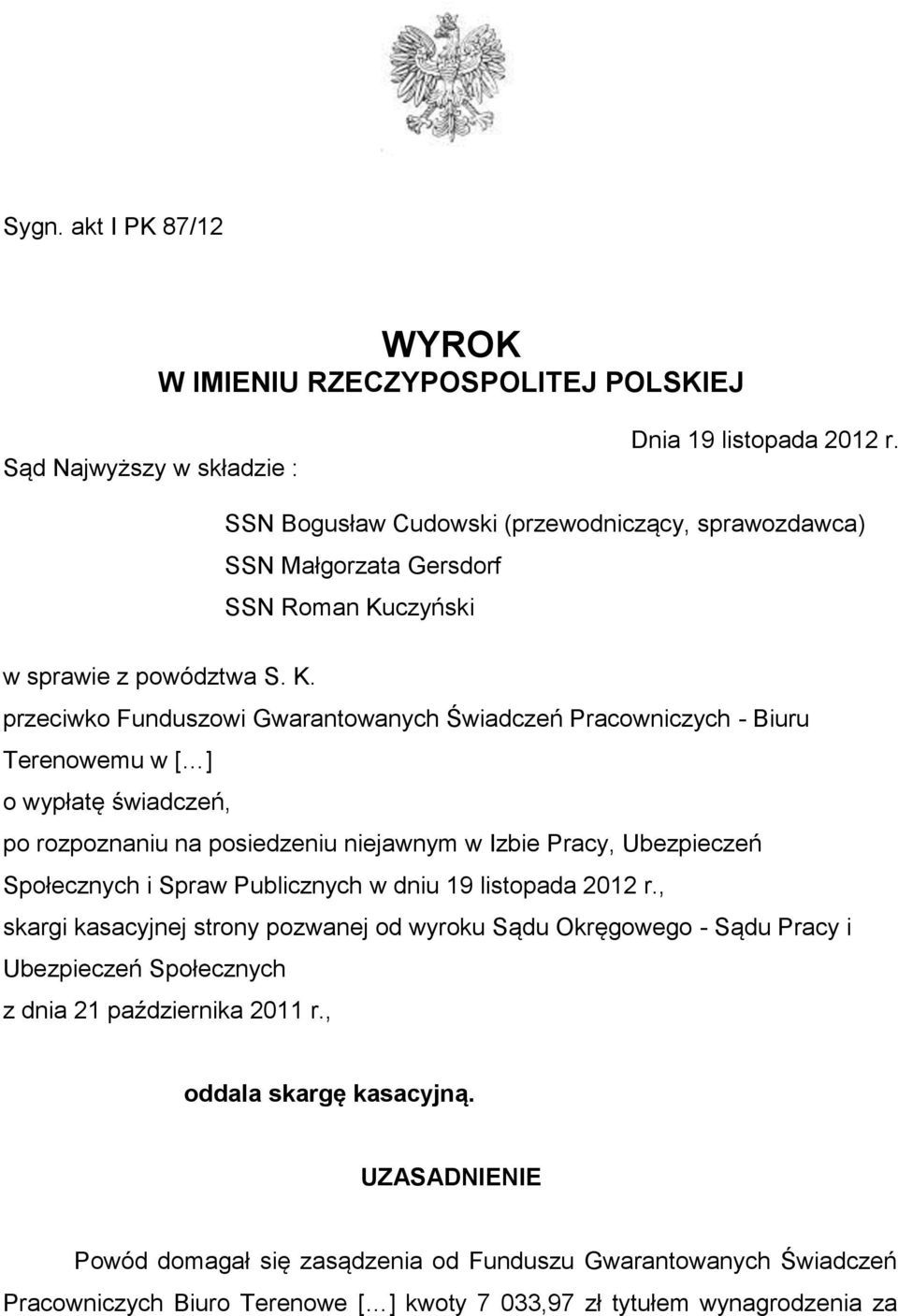 czyński w sprawie z powództwa S. K.