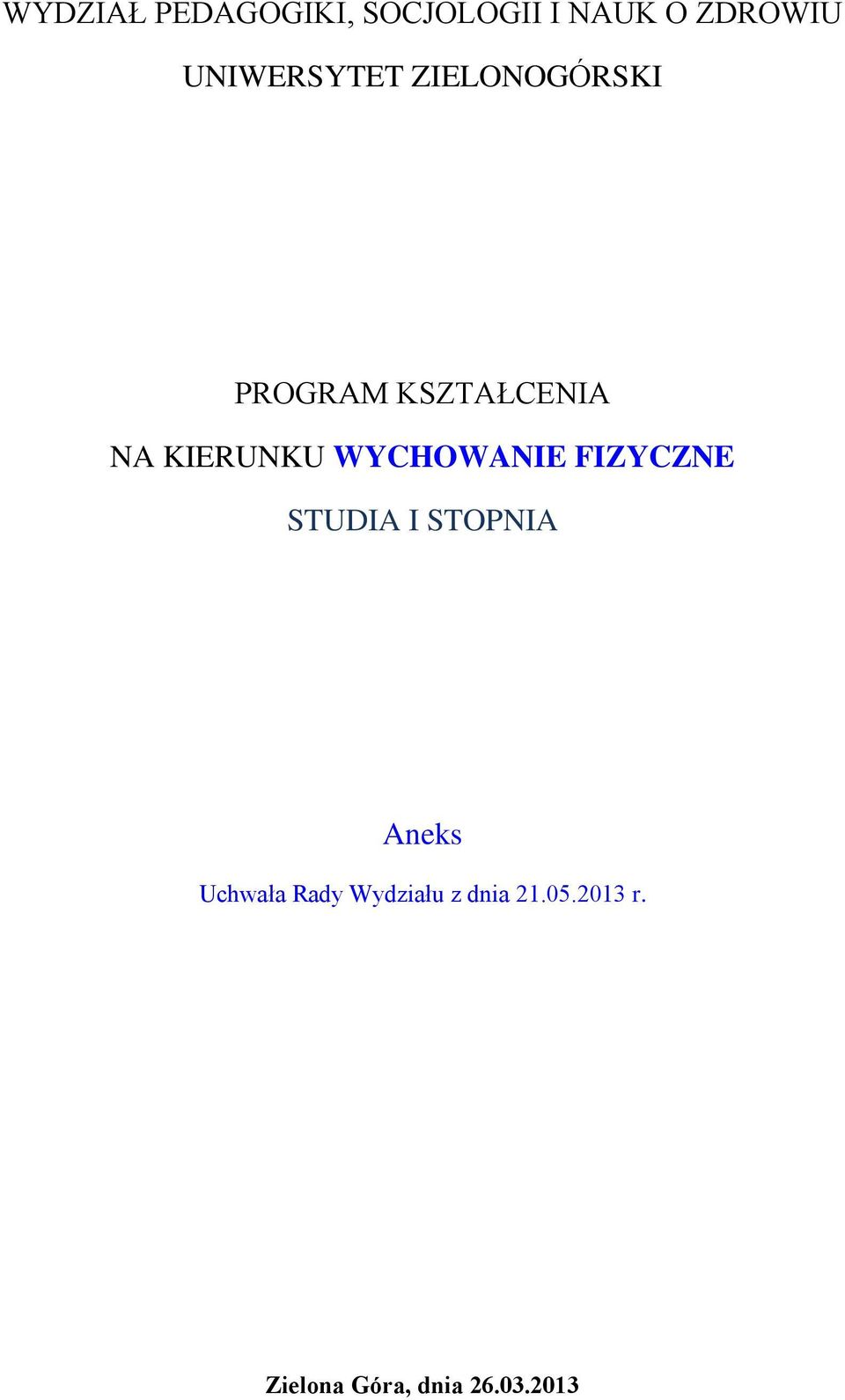 KIERUNKU WYCHOWANIE FIZYCZNE STUDIA I STOPNIA Aneks