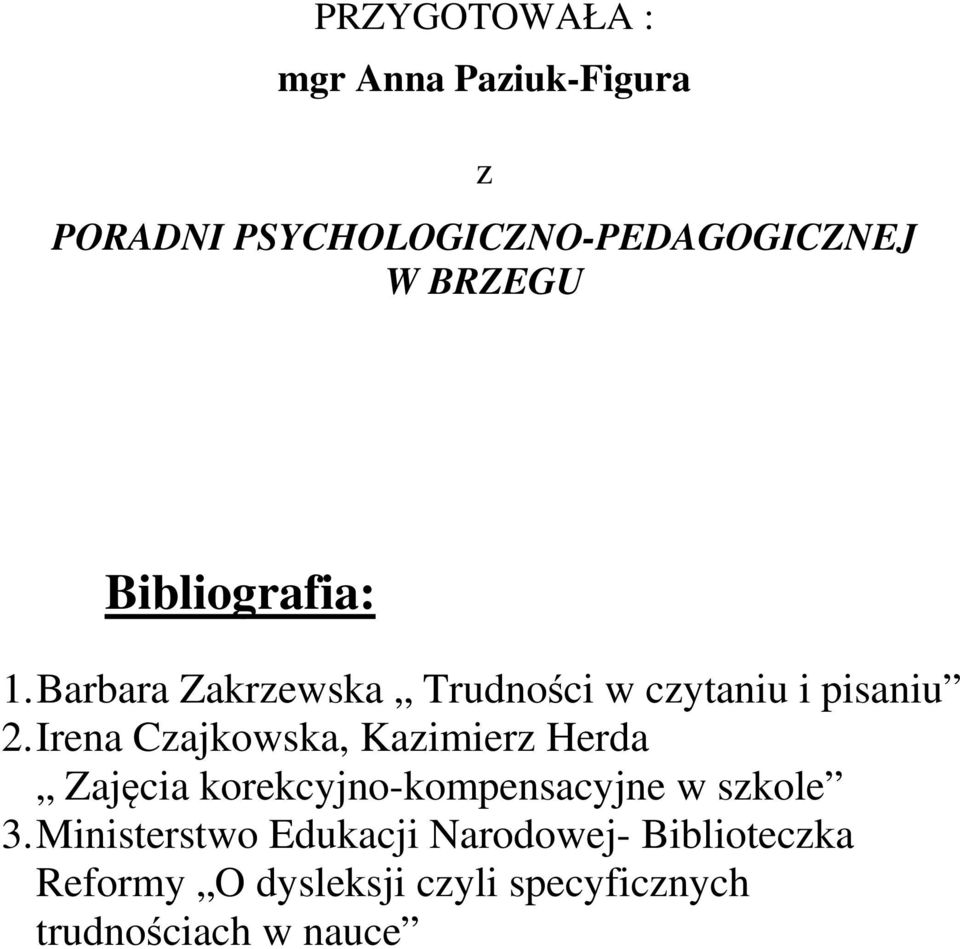 Irena Czajkowska, Kazimierz Herda Zajęcia korekcyjno-kompensacyjne w szkole 3.