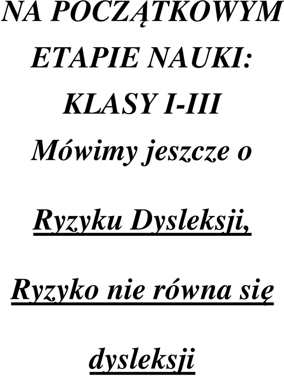 jeszcze o Ryzyku