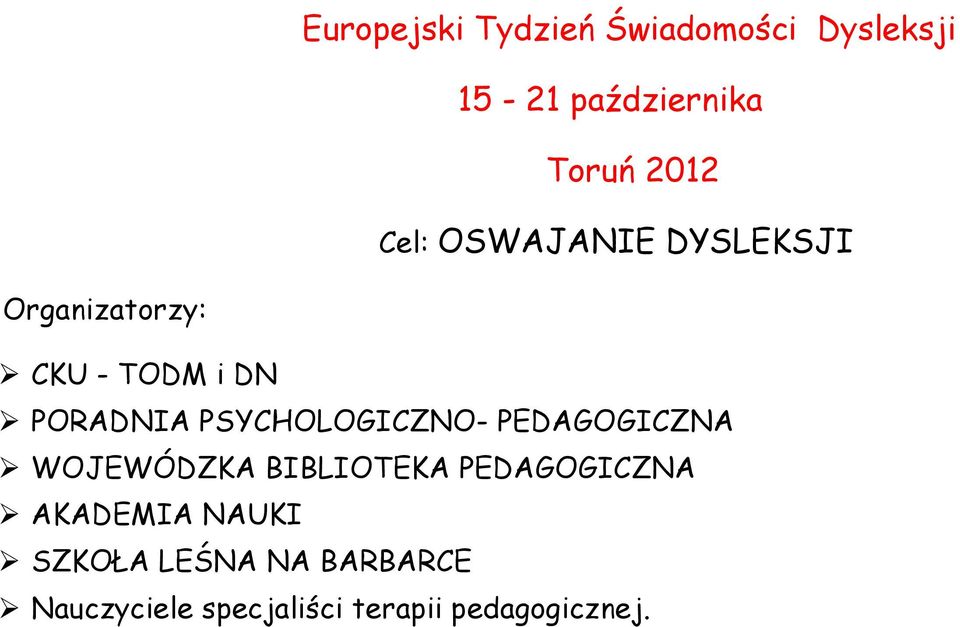 DN PORADNIA PSYCHOLOGICZNO- PEDAGOGICZNA WOJEWÓDZKA BIBLIOTEKA