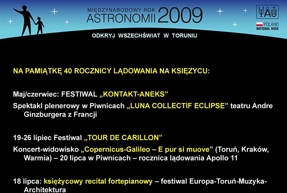 CARILLON Koncert-widowisko Copernicus-Galileo E pur si muove (Toruń, Kraków, Warmia) 20 lipca w Piwnicach