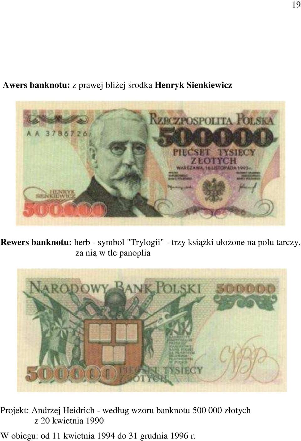 za nią w tle panoplia Projekt: Andrzej Heidrich - według wzoru banknotu