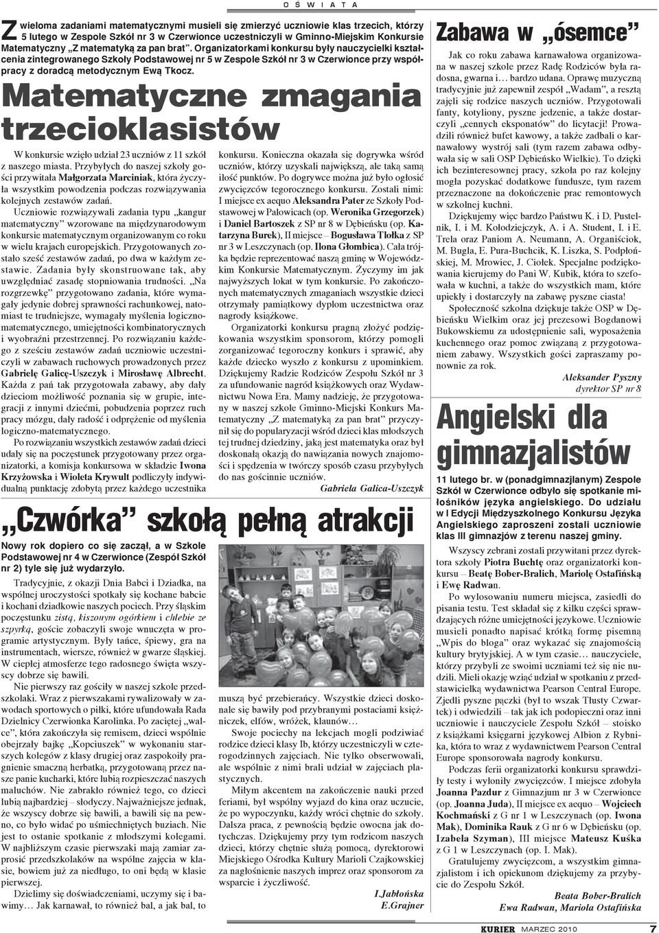 pe³n¹ atrakcji Zabawa w ósemce