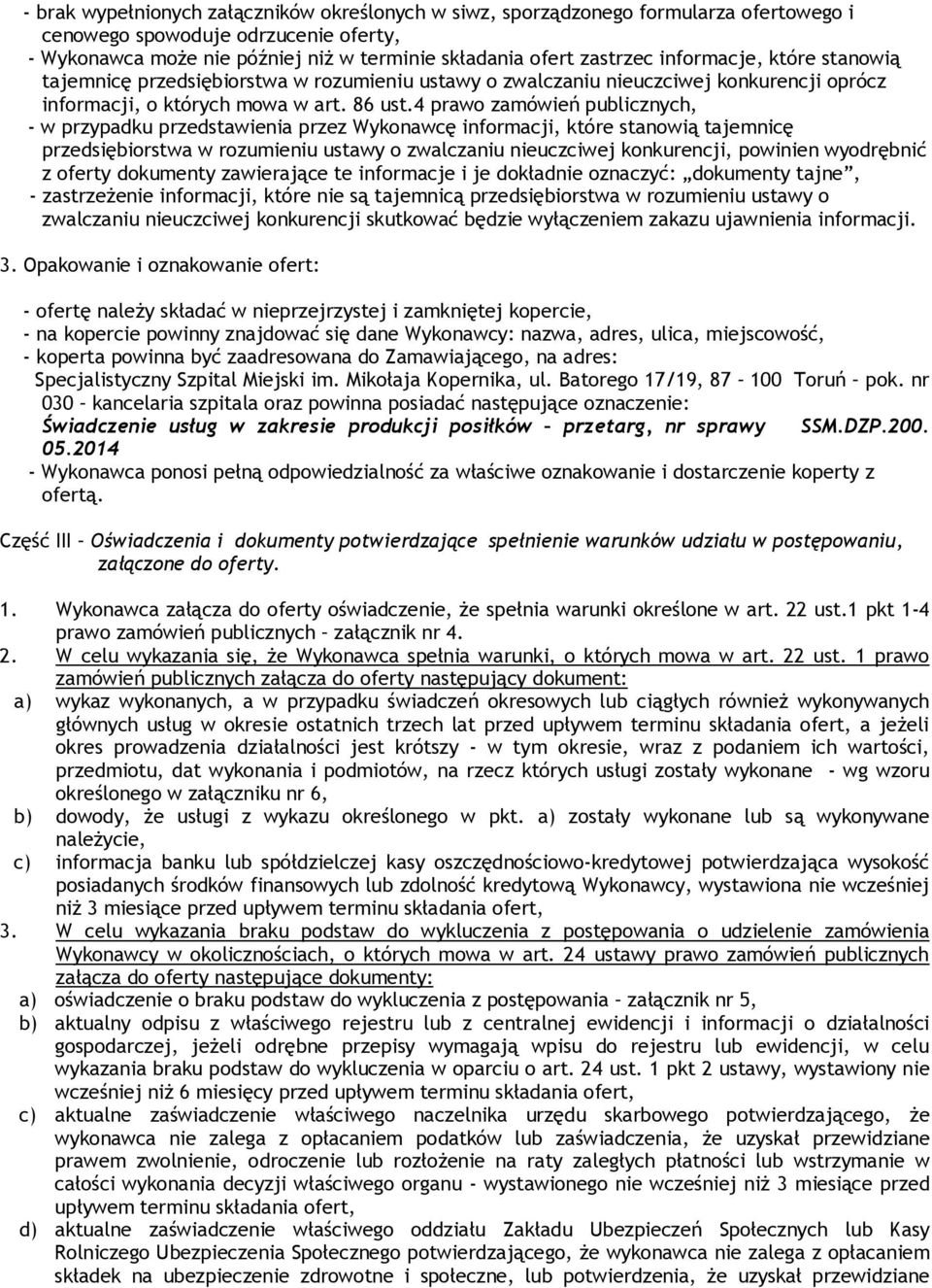 4 prawo zamówień publicznych, - w przypadku przedstawienia przez Wykonawcę informacji, które stanowią tajemnicę przedsiębiorstwa w rozumieniu ustawy o zwalczaniu nieuczciwej konkurencji, powinien