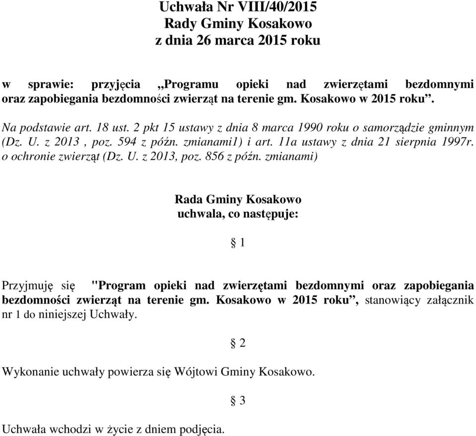 11a ustawy z dnia 21 sierpnia 1997r. o ochronie zwierząt (Dz. U. z 2013, poz. 856 z późn.