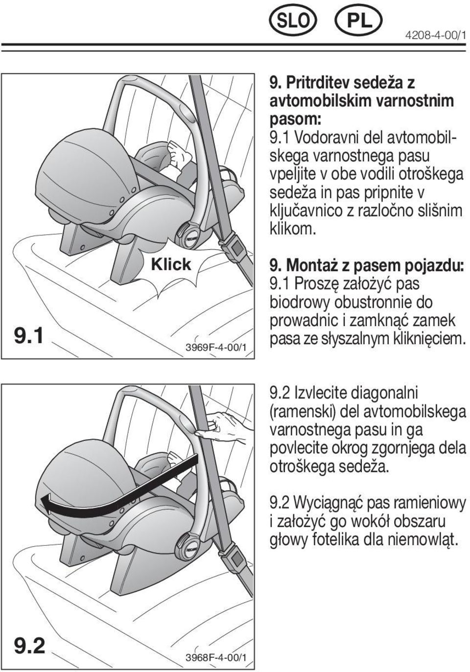 Klick 9.1 3969F-4-00/1 9. Montaż z pasem pojazdu: 9.
