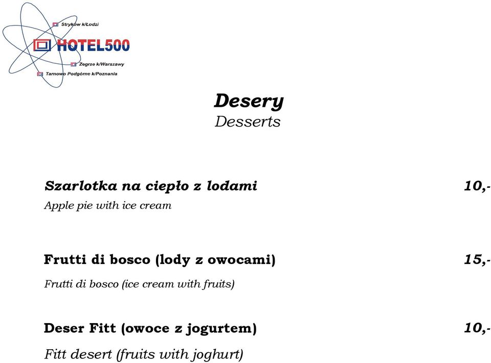 15,- Frutti di bosco (ice cream with fruits) Deser Fitt