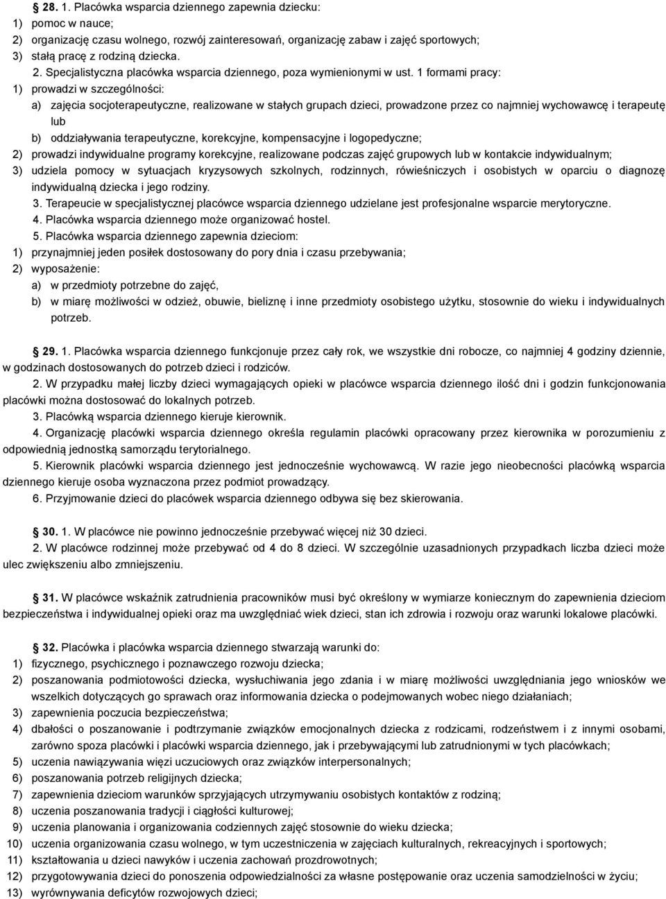 terapeutyczne, korekcyjne, kompensacyjne i logopedyczne; 2) prowadzi indywidualne programy korekcyjne, realizowane podczas zajęć grupowych lub w kontakcie indywidualnym; 3) udziela pomocy w