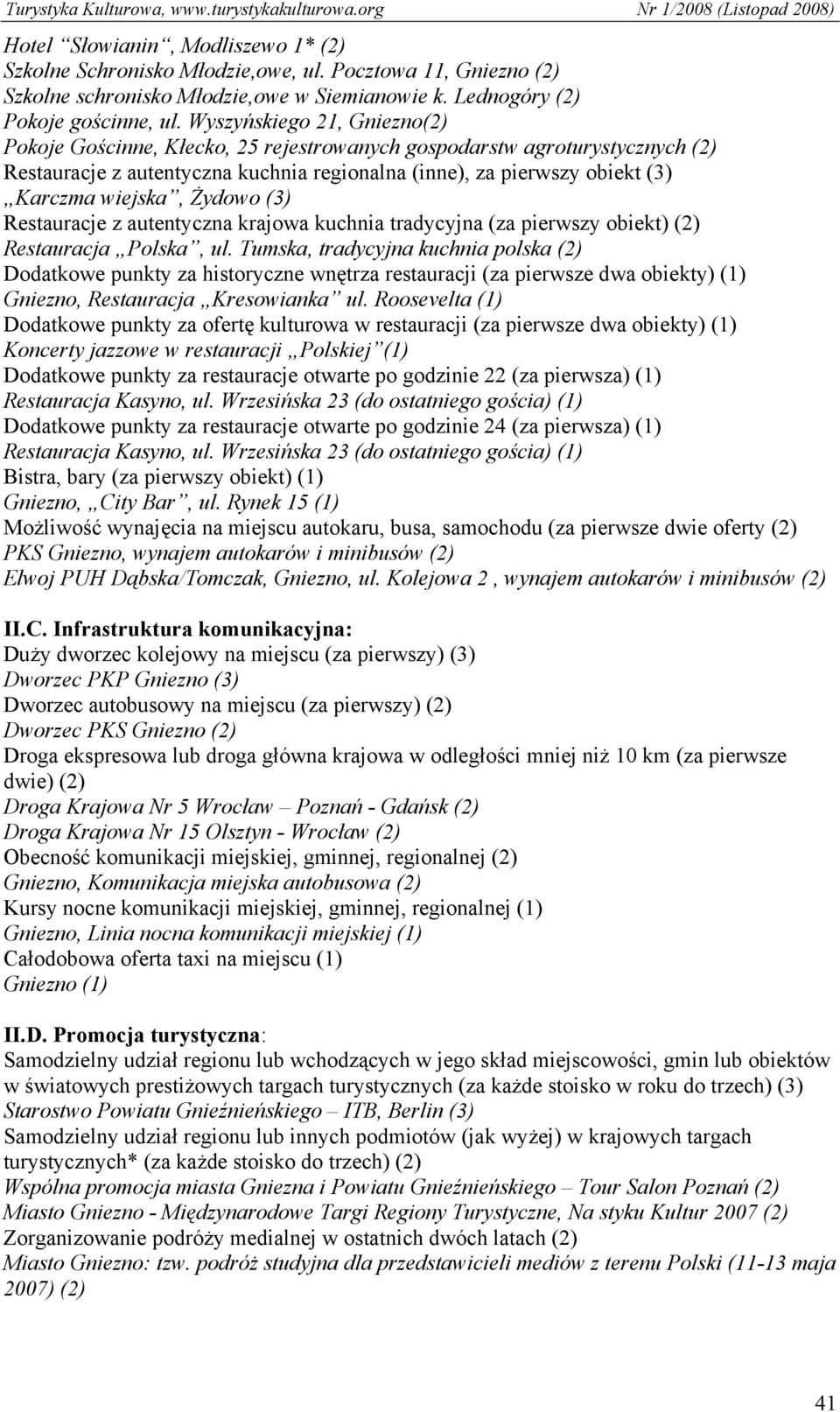 Żydowo (3) Restauracje z autentyczna krajowa kuchnia tradycyjna (za pierwszy obiekt) (2) Restauracja Polska, ul.
