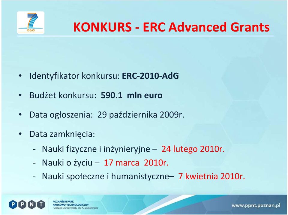 Data zamknięcia: - Nauki fizyczne i inżynieryjne 24 lutego 2010r.