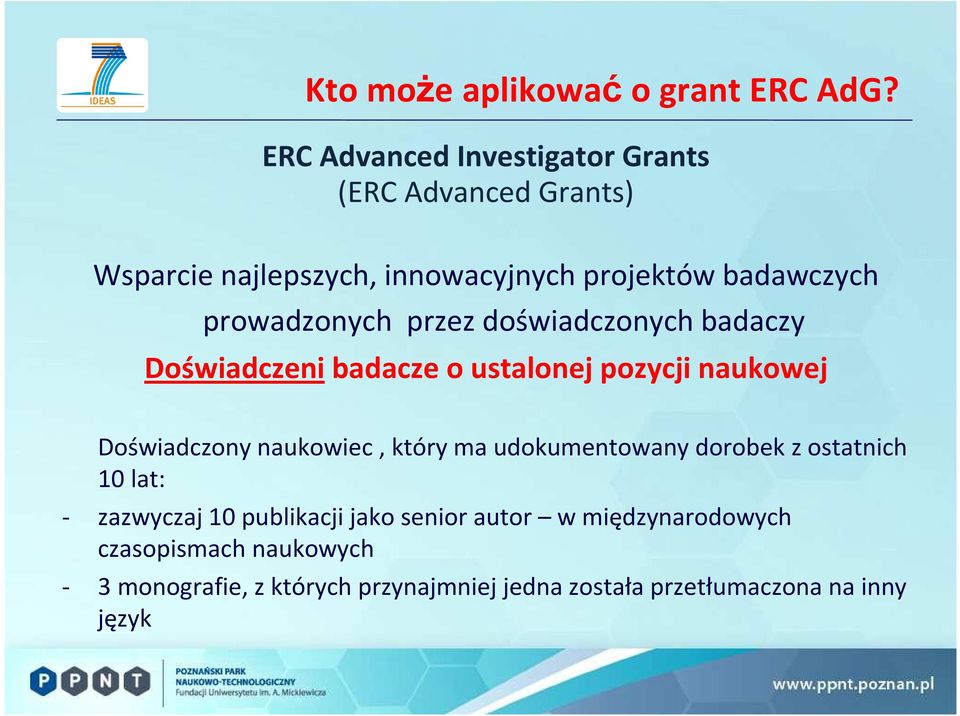 prowadzonych przez doświadczonych badaczy Doświadczeni badacze o ustalonej pozycji naukowej Doświadczony naukowiec,