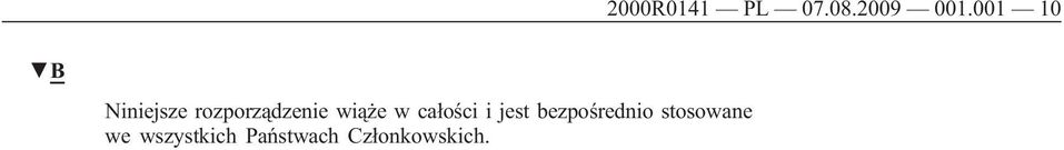 wiąże w całości i jest bezpośrednio