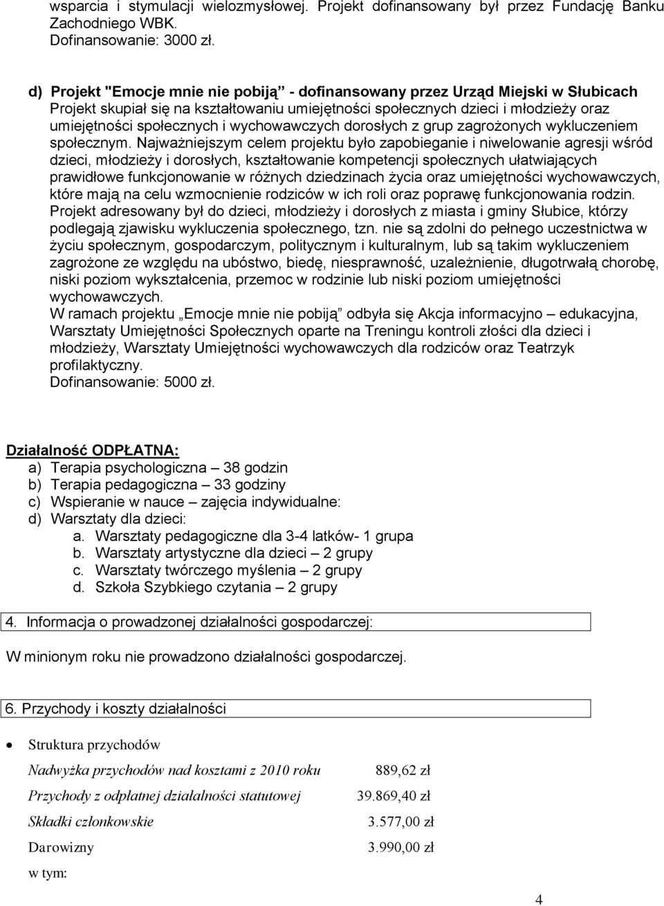 wychowawczych dorosłych z grup zagrożonych wykluczeniem społecznym.