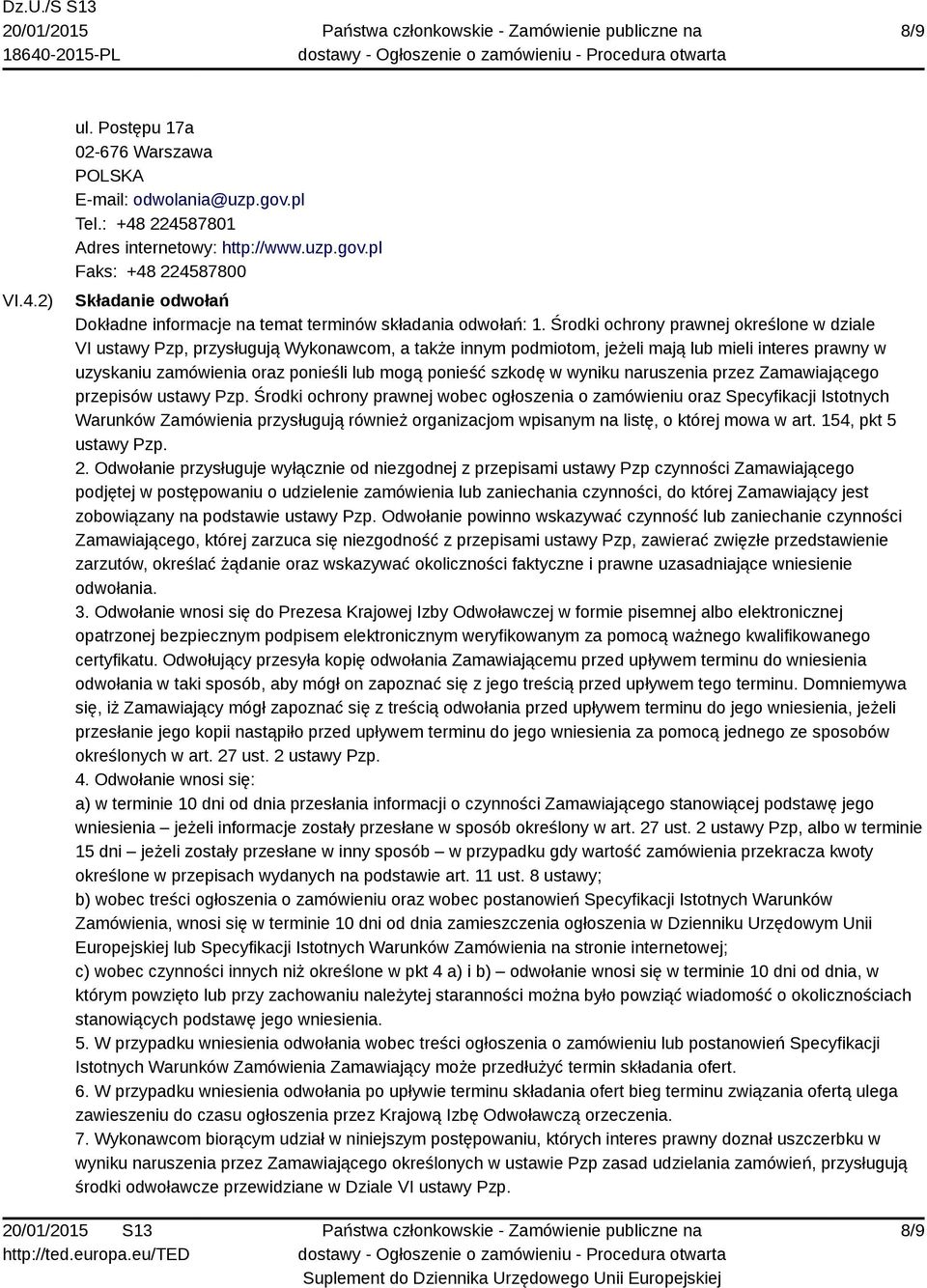 szkodę w wyniku naruszenia przez Zamawiającego przepisów ustawy Pzp.