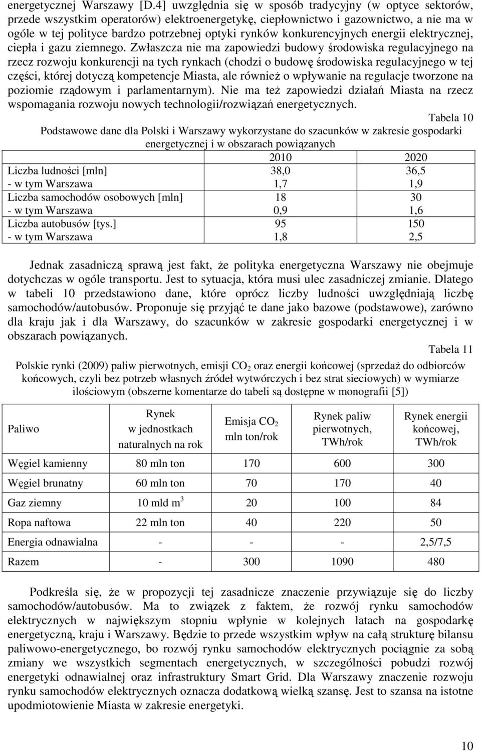 konkurencyjnych energii elektrycznej, ciepła i gazu ziemnego.