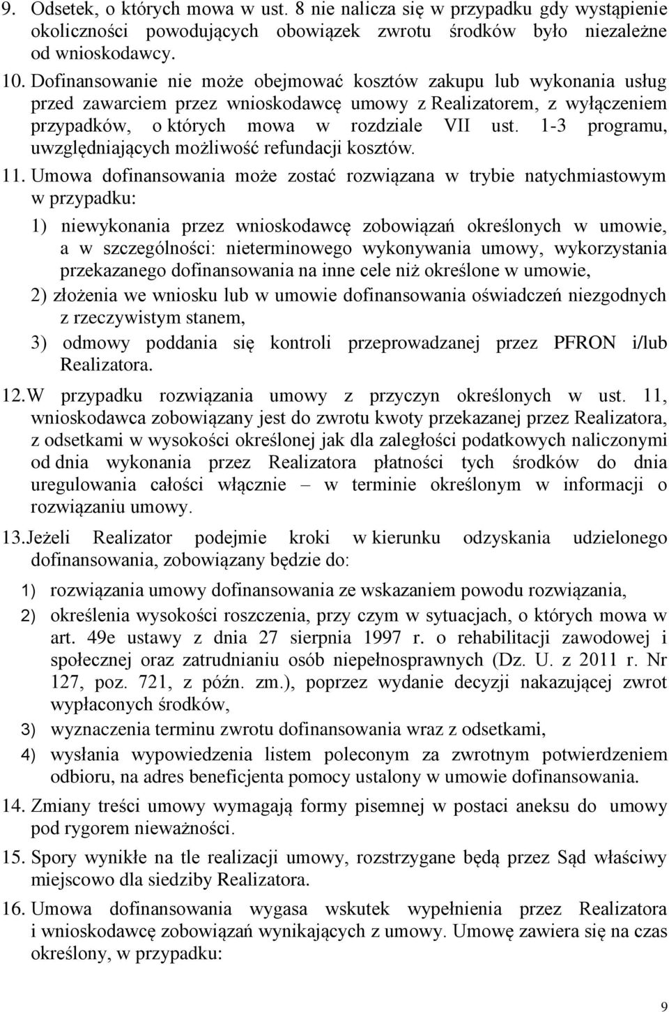 1-3 programu, uwzględniających możliwość refundacji kosztów. 11.