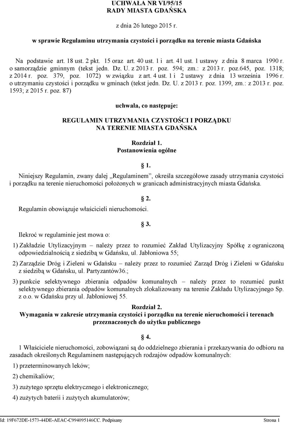 1 i 2 ustawy z dnia 13 września 1996 r. o utrzymaniu czystości i porządku w gminach (tekst jedn. Dz. U. z 2013 r. poz.