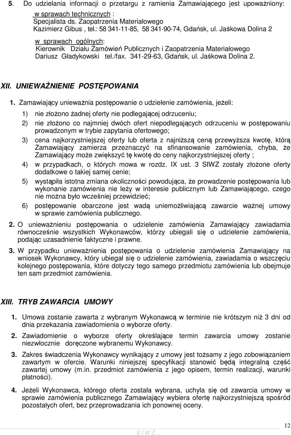 Jaśkowa Dolina 2. XII. UNIEWAŻNIENIE POSTĘPOWANIA 1.