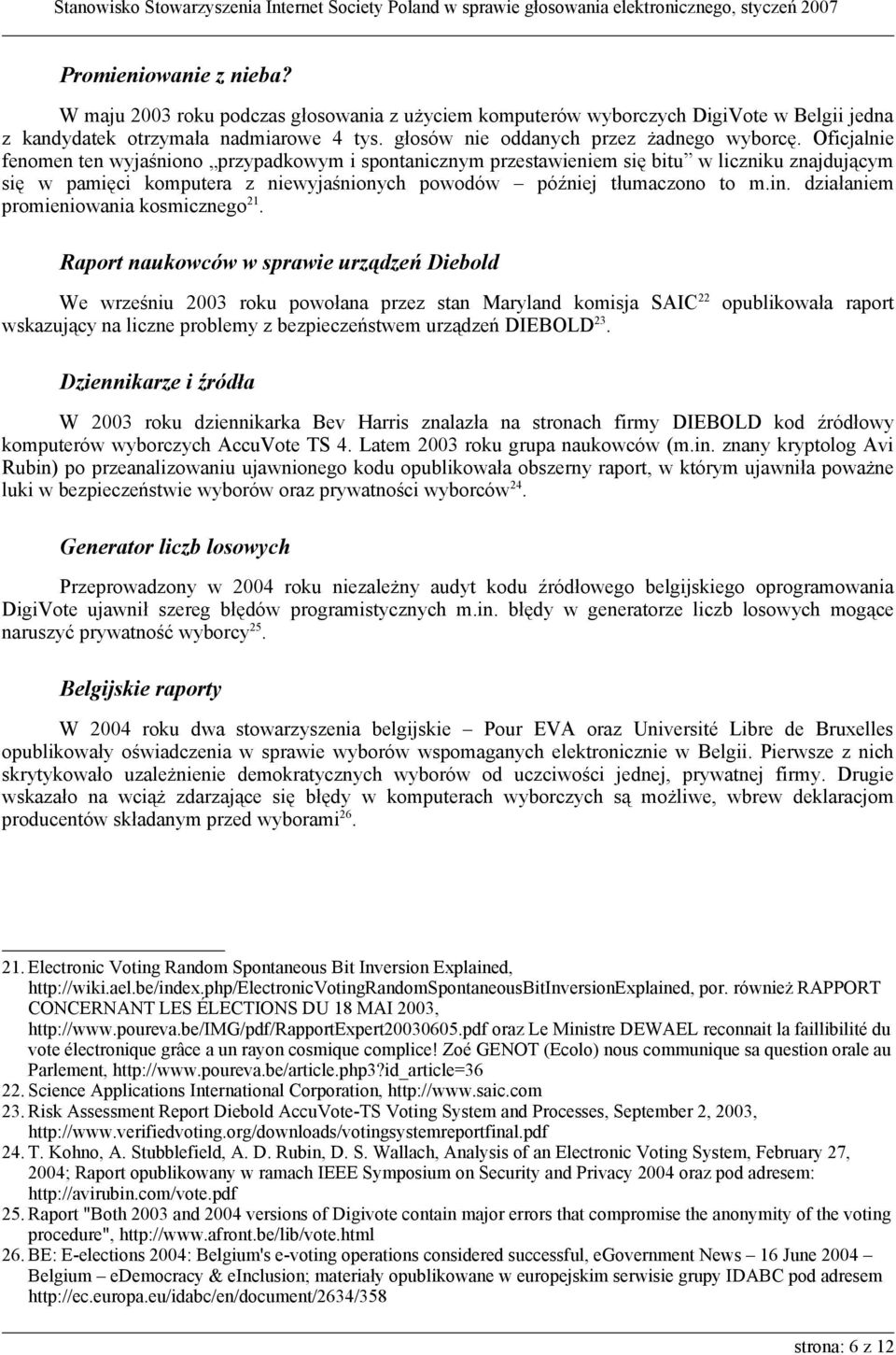 działaniem promieniowania kosmicznego 21.